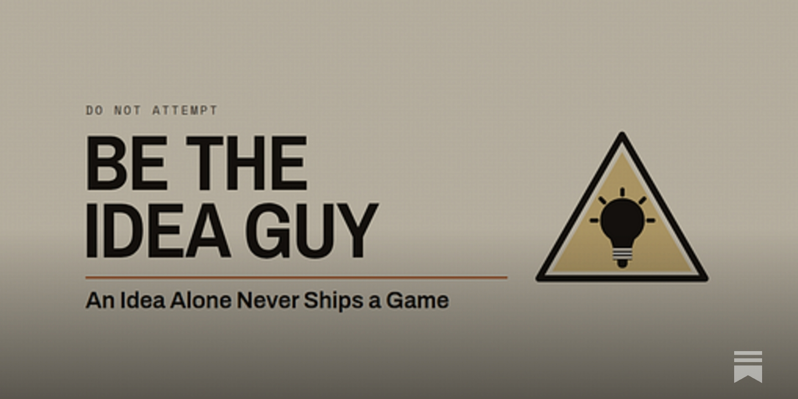 Chapter 1: Be The Idea Guy