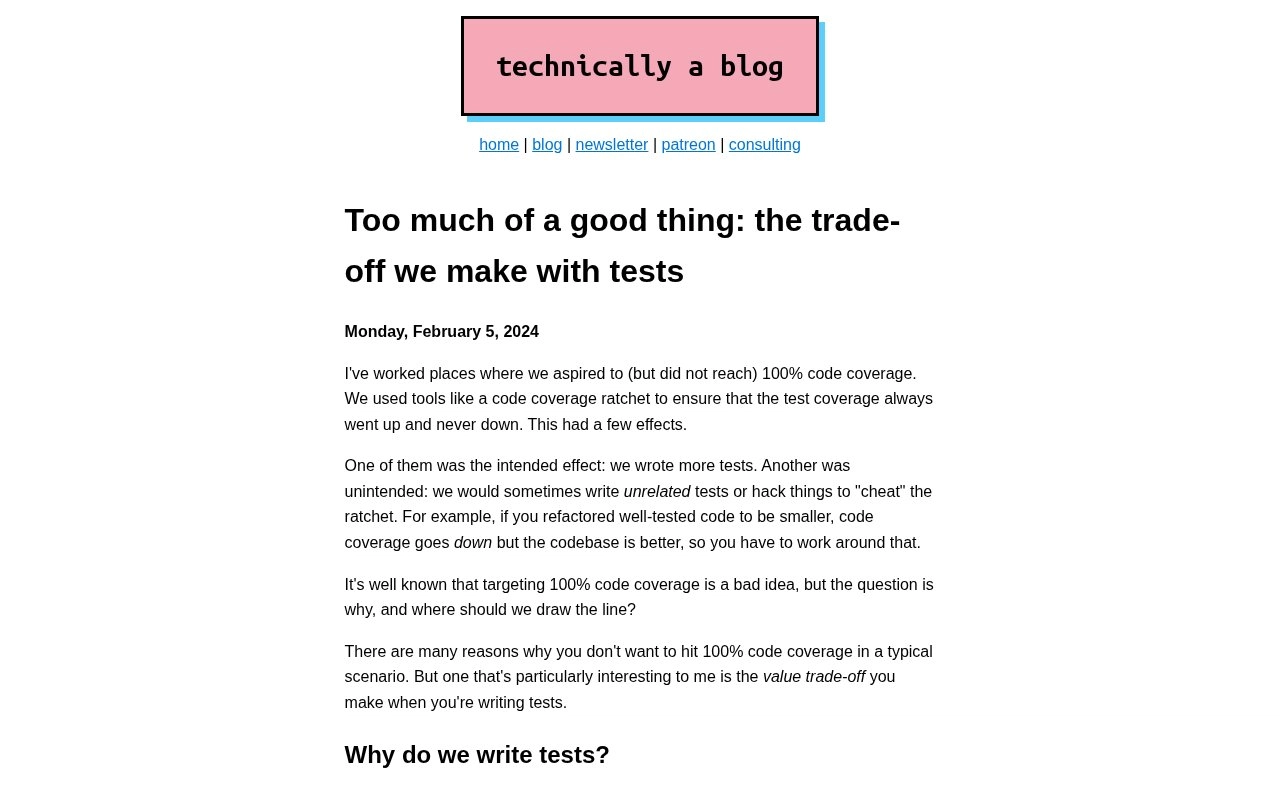 Too much of a good thing: the trade-off we make with tests | nicole@web