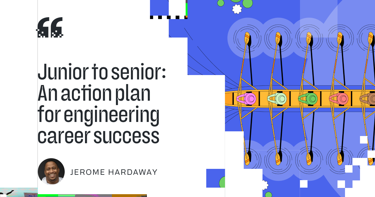 Junior to senior: An action plan for engineering career success · GitHub