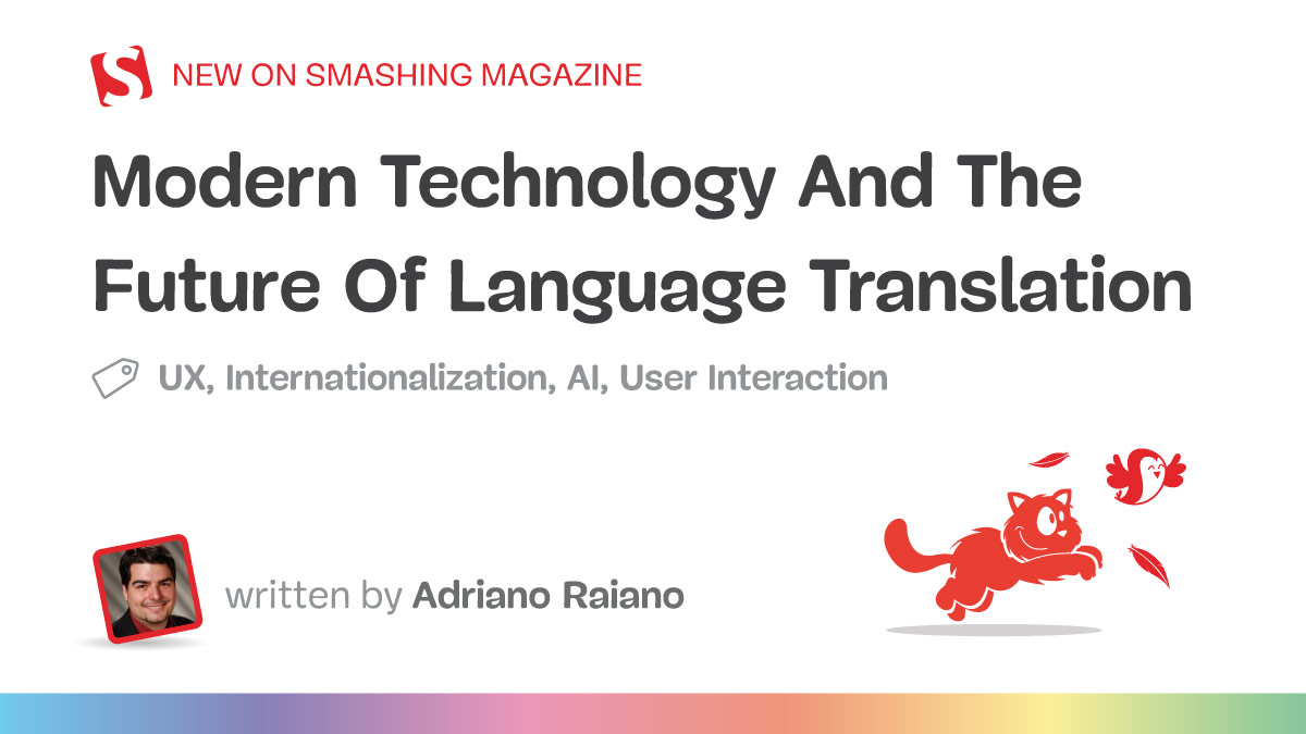 Modern Technology And The Future Of Language Translation — Smashing Magazin
