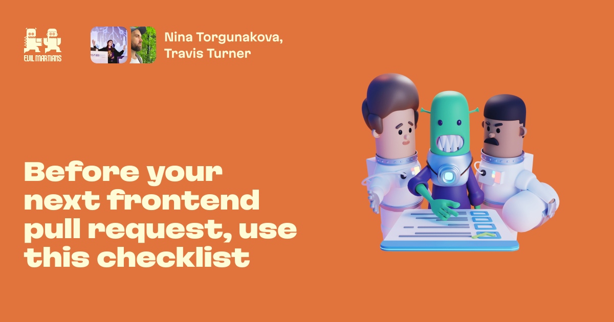 Before your next frontend pull request, use this checklist—Martian Chronicl