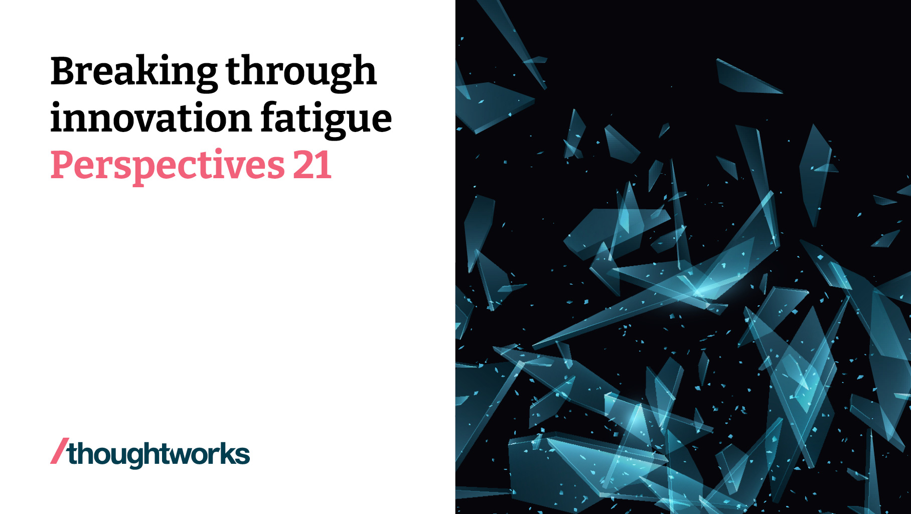 Breaking through innovation fatigue | Perspectives