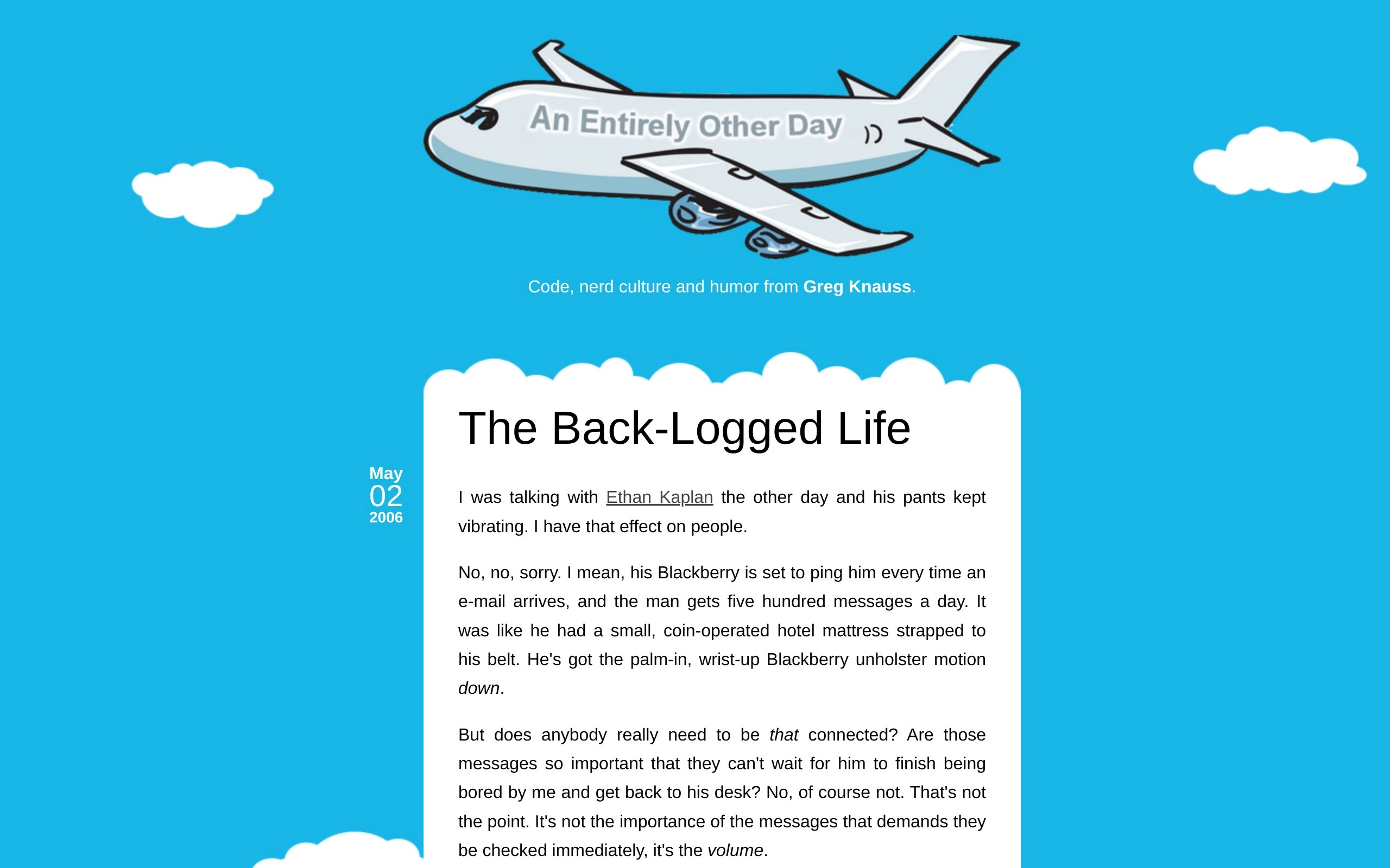 An Entirely Other Day: The Back-Logged Life