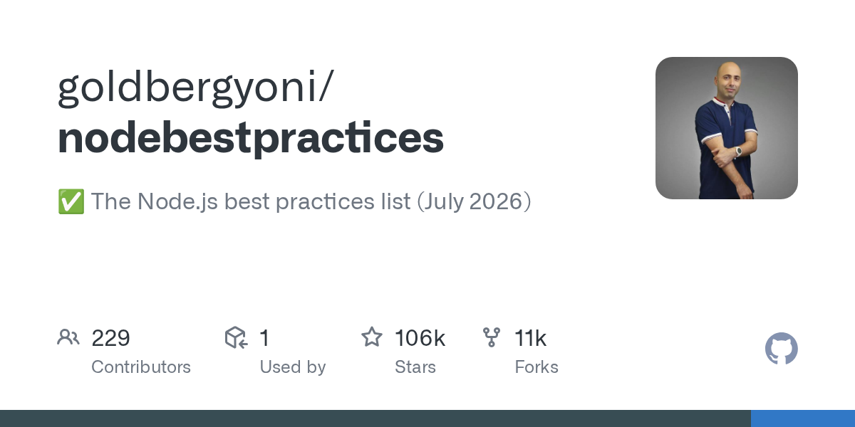 goldbergyoni/nodebestpractices: The Node.js best practices list (January 20