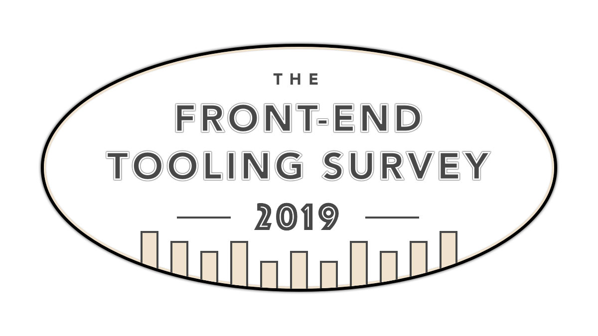 The Front-End Tooling Survey 2019 - Results - AshleyNolan.co.uk - Blog and