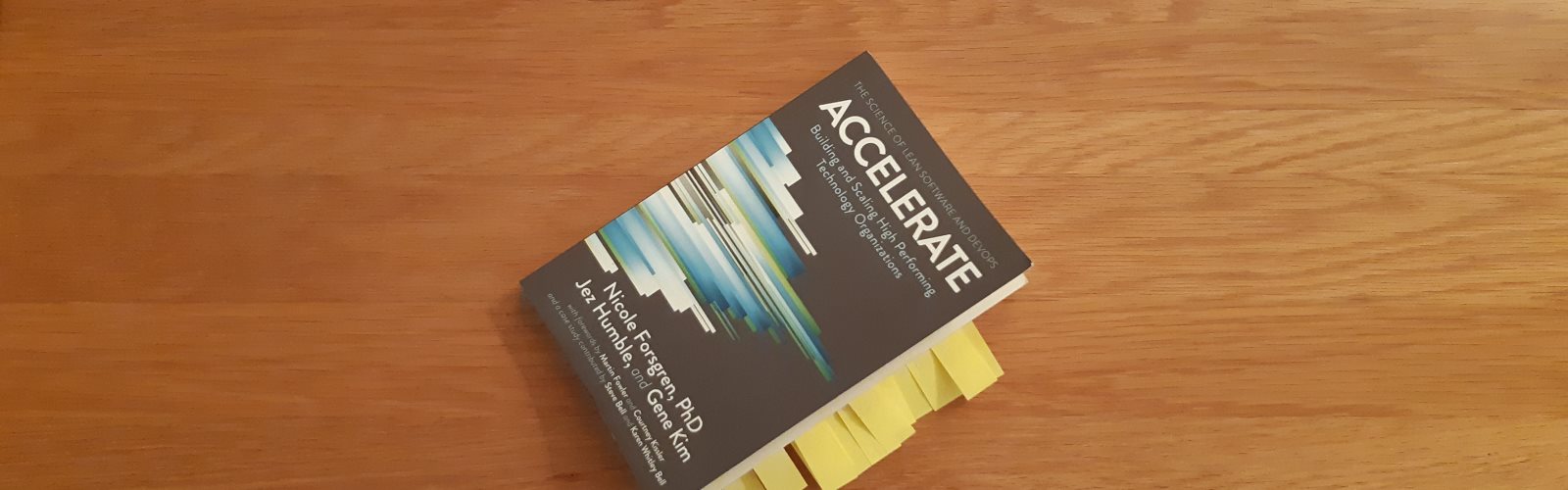 Accelerate - Building and Scaling High Performing Technology Organisations
