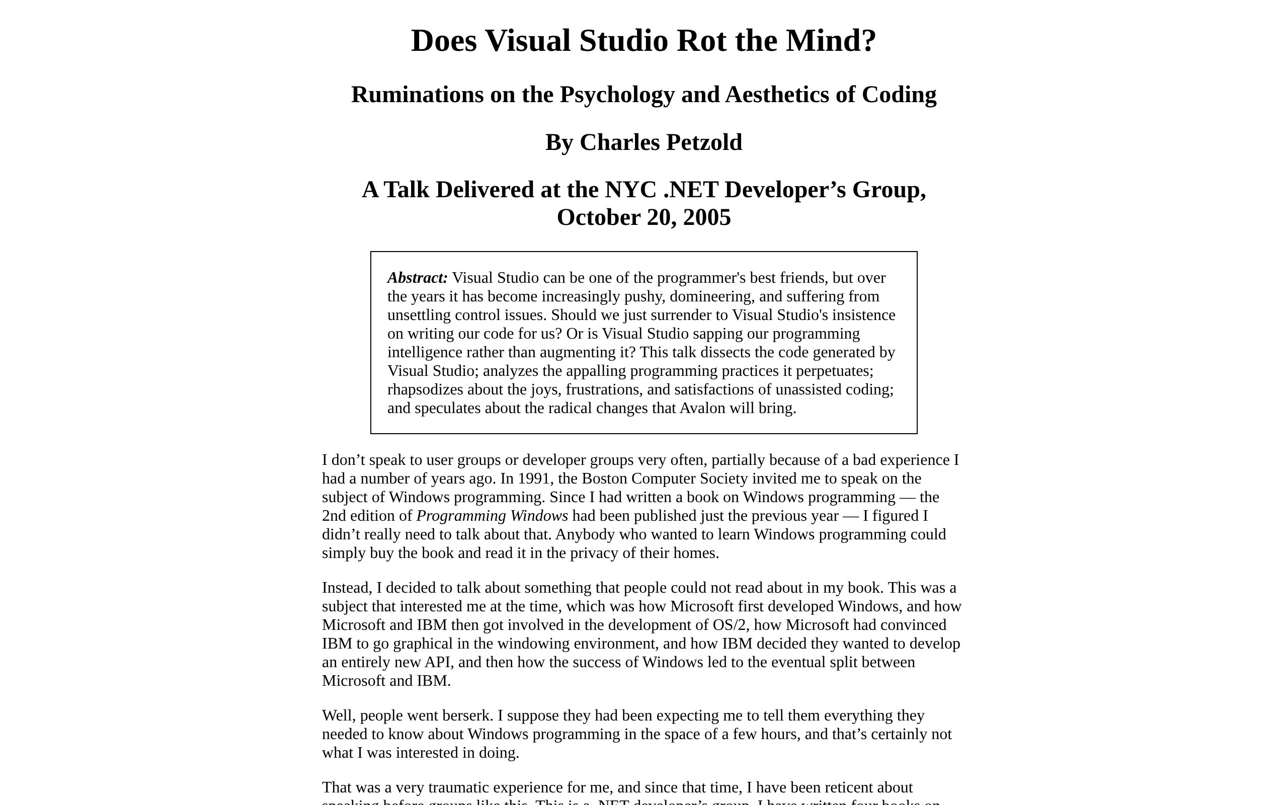 Does Visual Studio Rot the Mind?