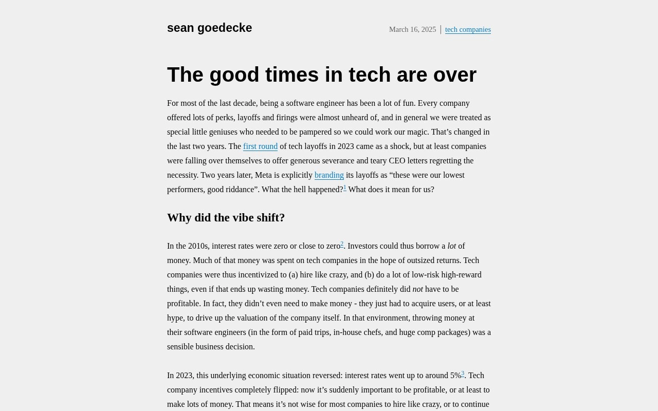 The good times in tech are over
